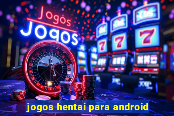 jogos hentai para android